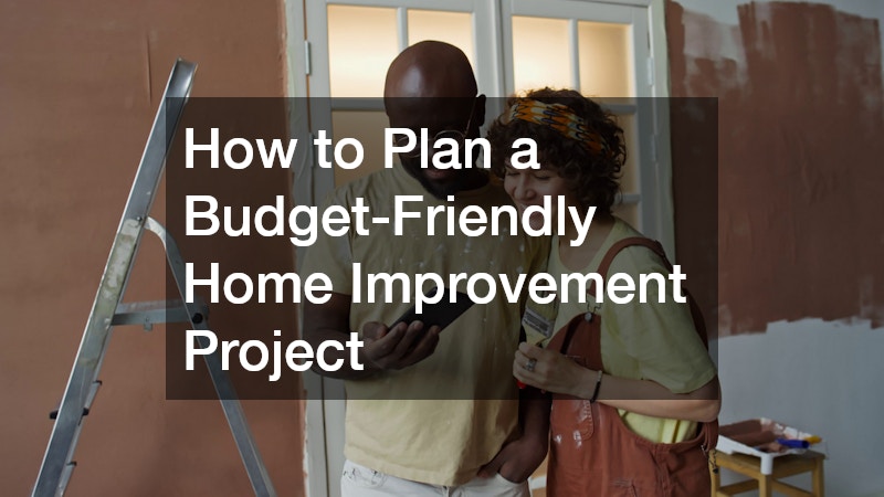How to Plan a Budget-Friendly Home Improvement Project